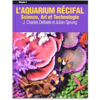 l'Aquarium recifal volume 3
