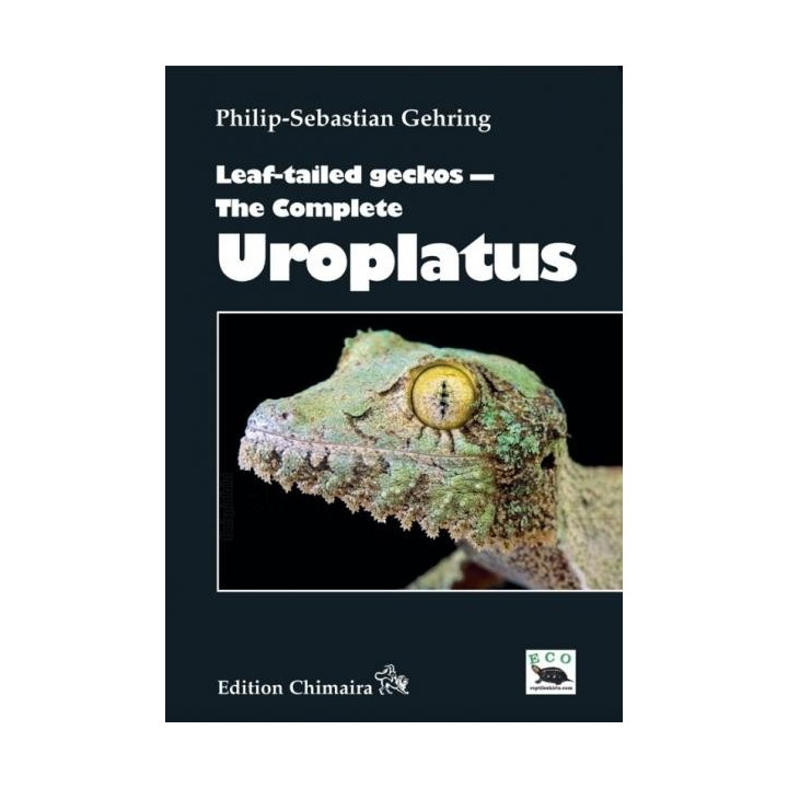 Leaf-tailed Geckos - The complete uroplatus